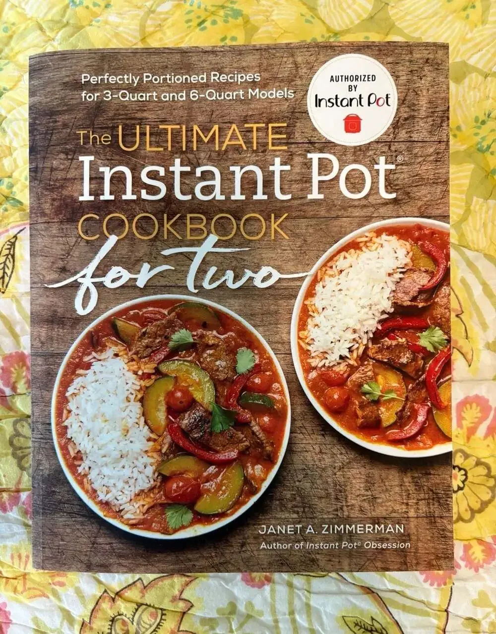 GUC The Ultimate Instant Pot Cookbook for Two by Janet A. Zimmerman